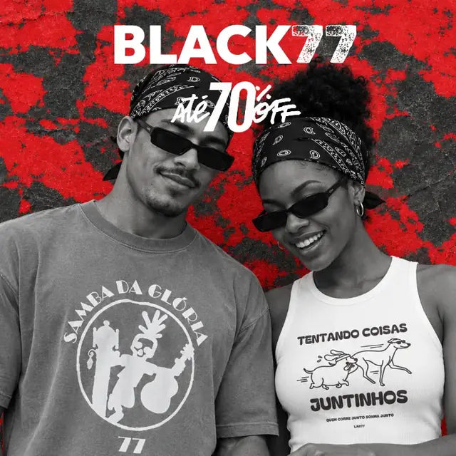 BLACK 77 até 70% off: casal em preto e branco com Samba da Glória e Tentando Coisas Juntinhos
