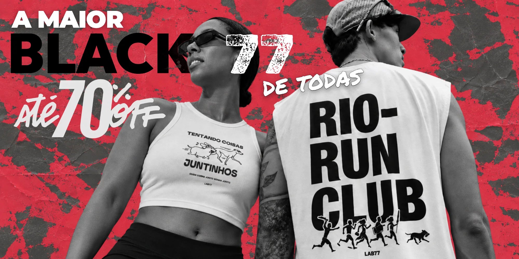 A maior BLACK 77 de todas · até 70% off. Casal com a Regata Cropped Tentando Coisas Juntinhos e a Regata Rio Run Club.